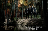 “Vengeance Falls”: Track by Track, Pt. 2 / Canción por canción [video & traducción]